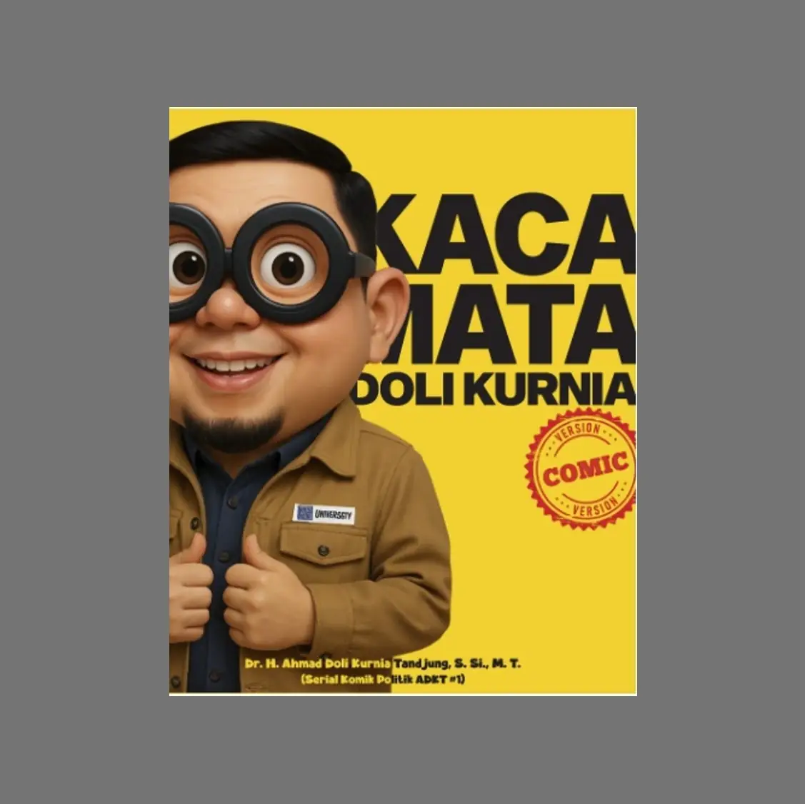 Sampul buku Kaca Mata Doli Kurnia (Comic Version) - Dr. H. Ahmad Doli Kurnia Tandjung